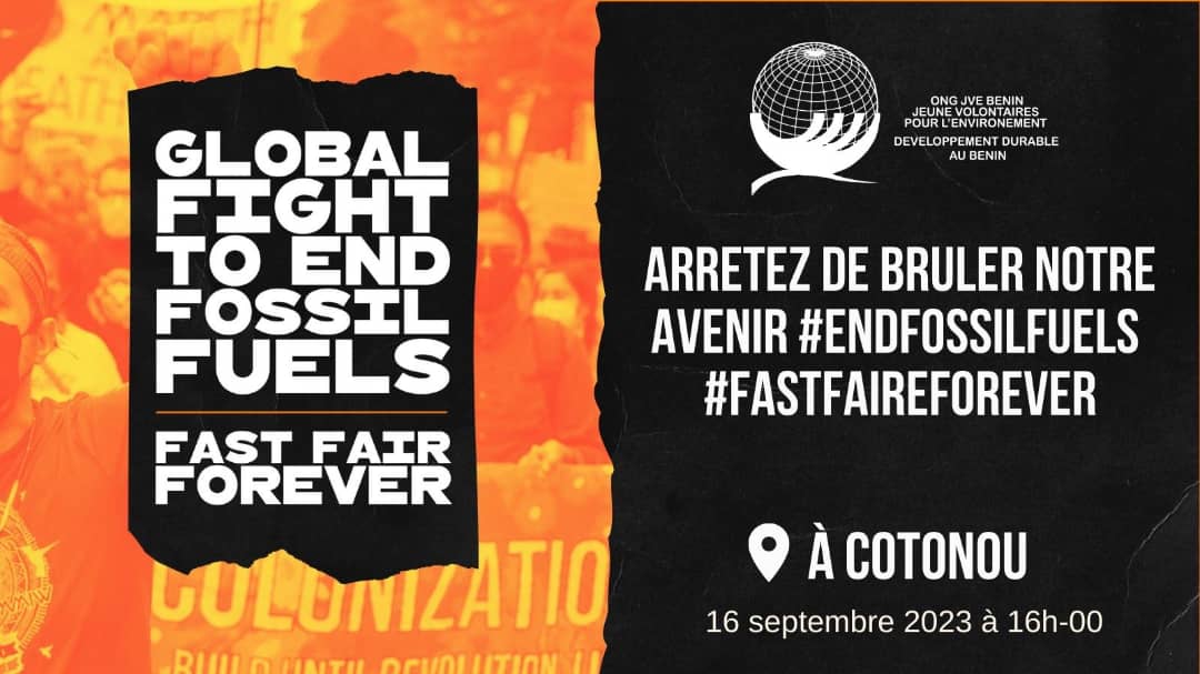 Ce Samedi 16 Septembre 2023 
à Cotonou 
Dès 16H00 
Grande marche pour la fin des énergies fossiles #EndFossilFuels #fastfairforever
#jvebenin #CAN_Africa, 
#EndFossilFuels
#FastFairForever #CANAfrica #EndFossilFuels #FastFairForever
#CANAfrica #CAN_Africa