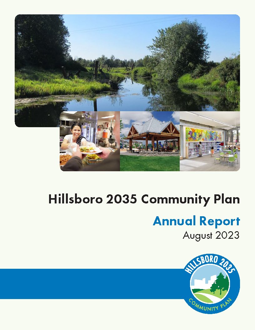 For your viewing pleasure, the Hillsboro 2035 Annual Report is now available at Hillsboro2035.org! Just hover your mouse over '2035 Plan' at the top of the page and click on 'Progress Report'. 😀