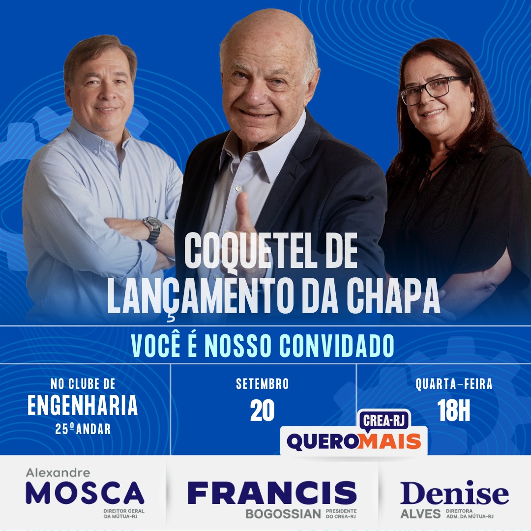 Francis Bogossian para presidente do CREA-RJ.
---------------------------------------------

Clube de Engenharia, quarta-feira, dia 20 setembro as 18:00 hs.
Av. Rio Branco, 124
Centro, Rio de Janeiro - RJ, 20040-001