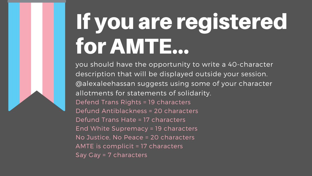 if you are registered for <a href="/AMTENews/">AMTE</a>, you should have the opportunity to write a 40-character description that will be displayed outside your session. @alexaleehassan suggests using some of your character allotments for statements of solidarity: