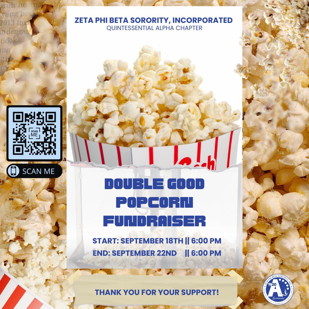 Get ready for a 'Double Good' time with Zeta Phi Beta Sorority, Incorporated Quintessential Alpha Chapter! 🍿 Starting September 18th, 2023 at 6:00 PM to September 22nd, 2023 at 6:00 PM. Don't miss out on this opportunity to aid in our mission and enjoy some popcorn treats!