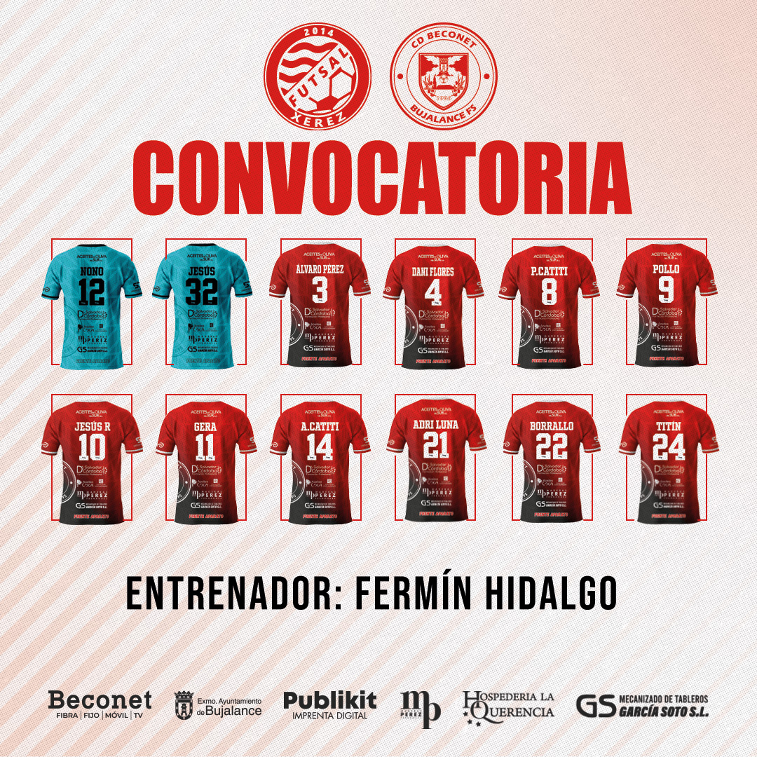 CONVOCATORIA 🆚 <a href="/XerezDFC_Futsal/">Xerez Toyota Nimauto</a> 

Ahí está la primera lista de <a href="/ferminhidalgo10/">Fermín Hidalgo</a> para este comienzo de la competición doméstica. Se caen de la lista Cristóbal y Jesús Medina.

#VamosBujalance #TodoAlRojo
