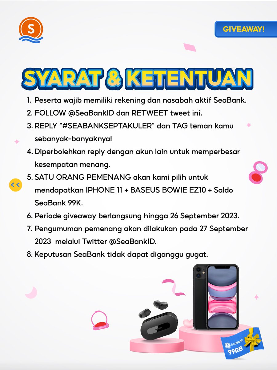 💫FOLLOW, RT, REPLY &amp; MENANGKAN BUNDLE IPHONE 💫
GRAND PRIZE GIVEAWAY #SEABANKSEPTAKULER!!

Yuk cek S&amp;K berikut:
1. FOLLOW Twitter <a href="/SeaBankID/">SeaBank Indonesia</a>
2. RT &amp; REPLY "#SEABANKSEPTAKULER"
3. TAG TEMAN KAMU!

Kesempatan terbatas, yuk ikuti kuisnya sekarang!✨