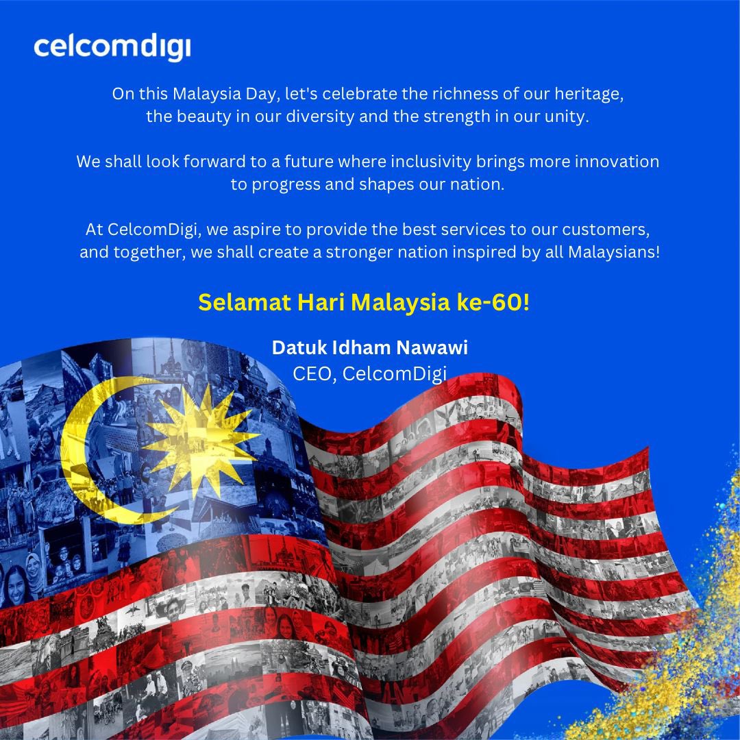 Selamat Hari Malaysia ke-60 to all Malaysians from all of us at CelcomDigi!