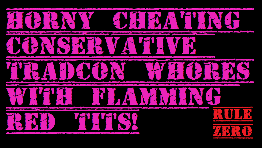 HORNY CONSERVATIVE TRADCON REPUBLICAN HOUSEWIVES HAVING AFFAIRS WITH FLAMING RED TITS!

Saturday 1130EST!

 #RuleZero

youtube.com/watch?v=U7tUuS…