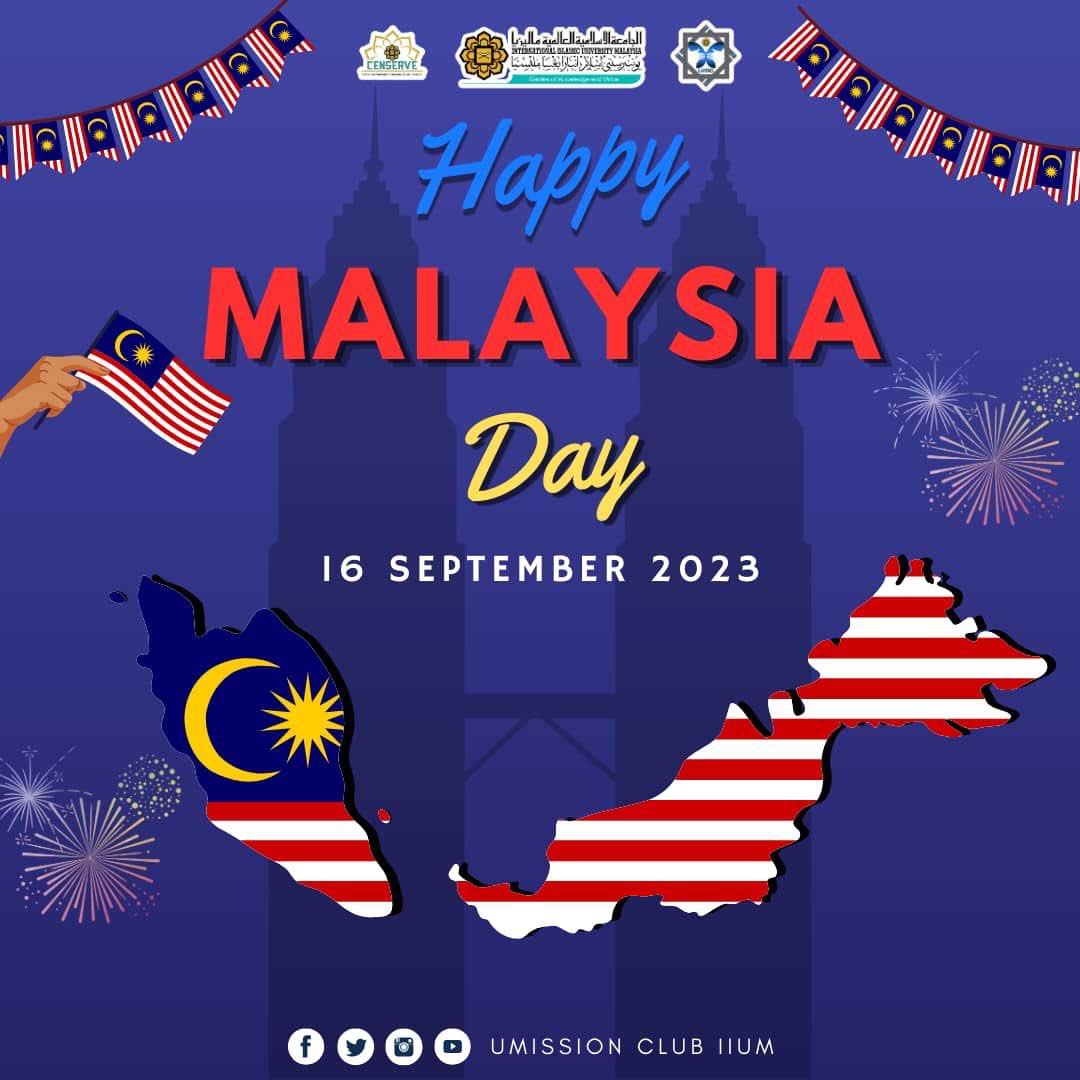 [ Happy Malaysia Day 🇲🇾 ]

Assalamualaikum wbt and greetings,

UMission Club IIUM would like to wish to all the citizens of Malaysia a very Happy Malaysia Day! 

United we are strong together!

Regards,
UMission Club IIUM 22/23