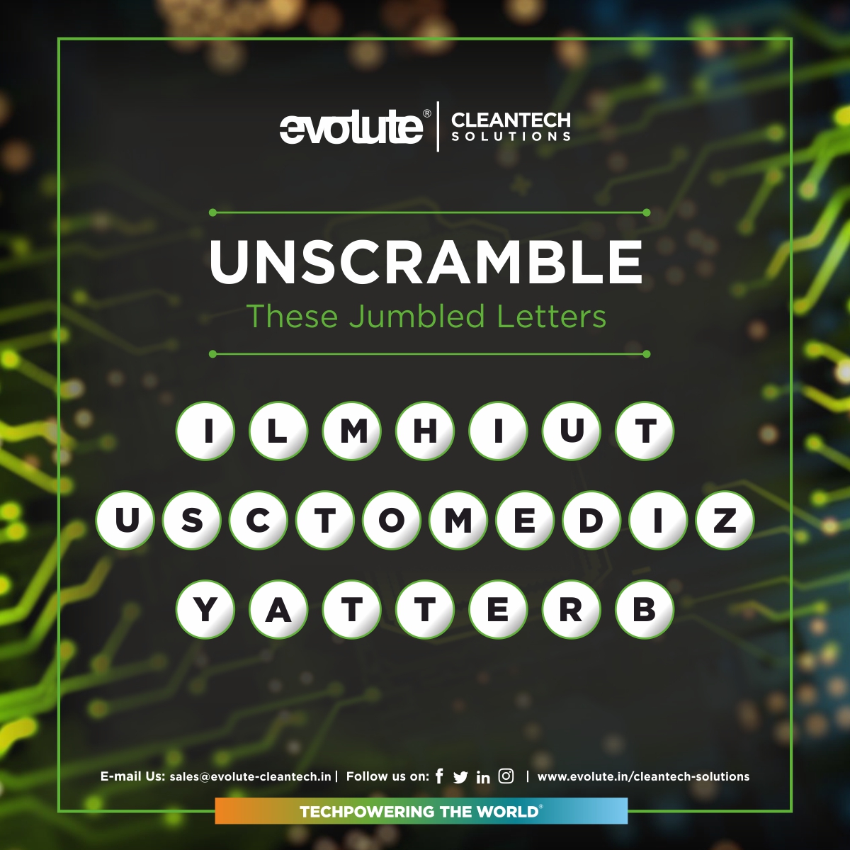 cleantech001's tweet photo. Join the Fun! Unscramble These Letters and Share Your Results.
.
.
Join hands for a sustainable future!
Visit Us At : https://t.co/bK4hTJCGR6

#evolutecleantech #evolute #evbattery #evbatterymanufacturing #ems #emsmanufacturer #cleantechnology #evolutecleantechsolutions https://t.co/ebxBDGkrOA