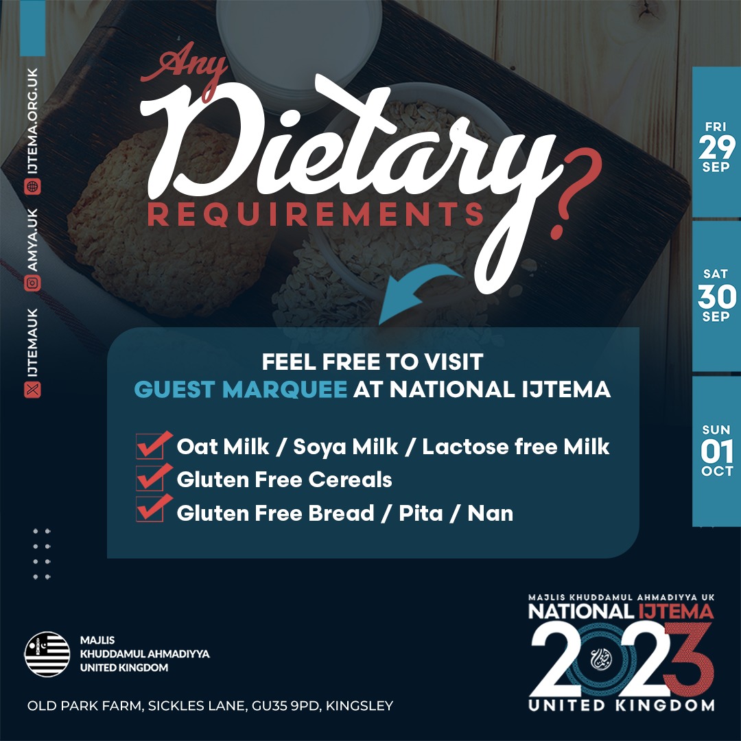 🍞 🥣 🥛 ☕ 🫓
Visit the guest marquee at the National Ijtema if you have any dietary requirements

Please fill in this form to let us know of your dietary requirements so we can ensure we have plenty in stock 
forms.office.com/e/Wq9NCUfeZn

🗓️ 29 Sep - 1 Oct

📍Old Park Farm, GU35 9PD