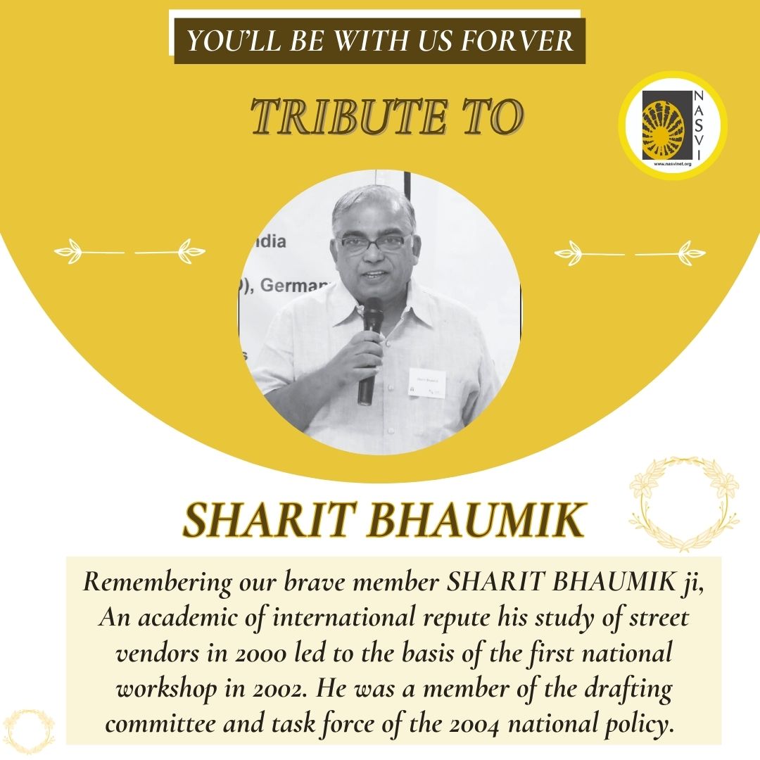 As NASVI is completing 25 years of its journey,

We are remembering our brave member SHARIT BHAUMIK JI.

#25YearsofNASVI 
#VendingWithDignity