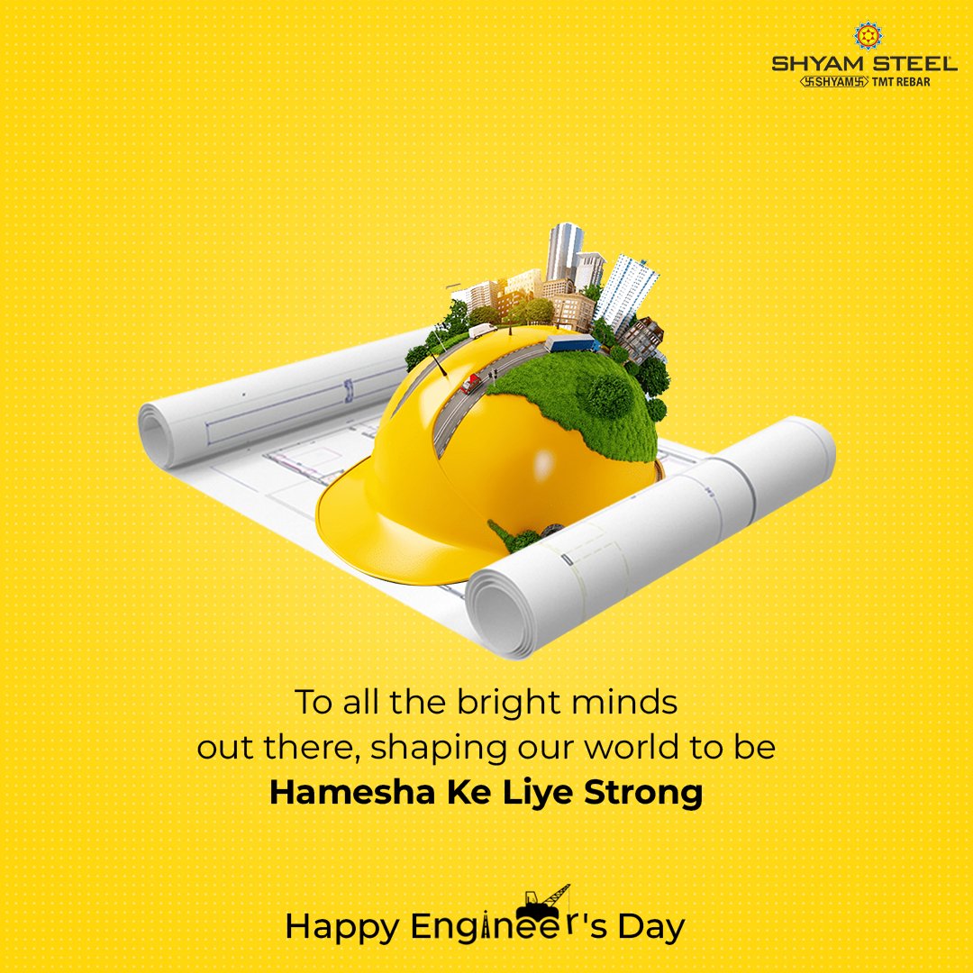 Shyam Steel applauds and supports the dedication of the engineers who drive progress and contribute in building a brighter future!

#HappyEngineersDay #EngineersDay2023 #EngineersDay #Engineers #ShyamSteel #TMTBars #flexiSTRONG #Hamesha_Ke_Liye_Strong