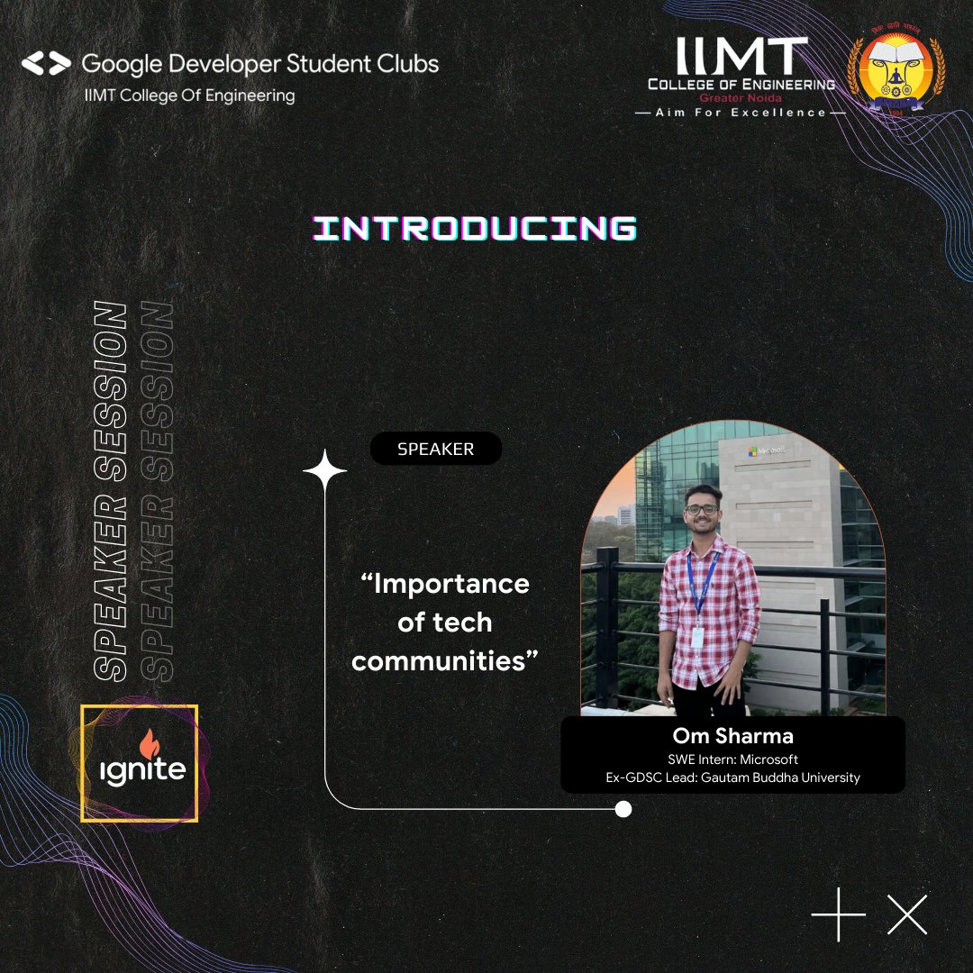 GDSC_IIMT's tweet image. Thrilled to introduce our distinguished Speaker, Om Sharma, who's currently making waves as a SWE Intern @microsoft. Join us at the GDSC IIMT Ignite event to gain insights from his invaluable experience! 🔥 #GDSCIIMT #IgniteEvent #MicrosoftIntern #Speaker #gdsc #studentclub #lead