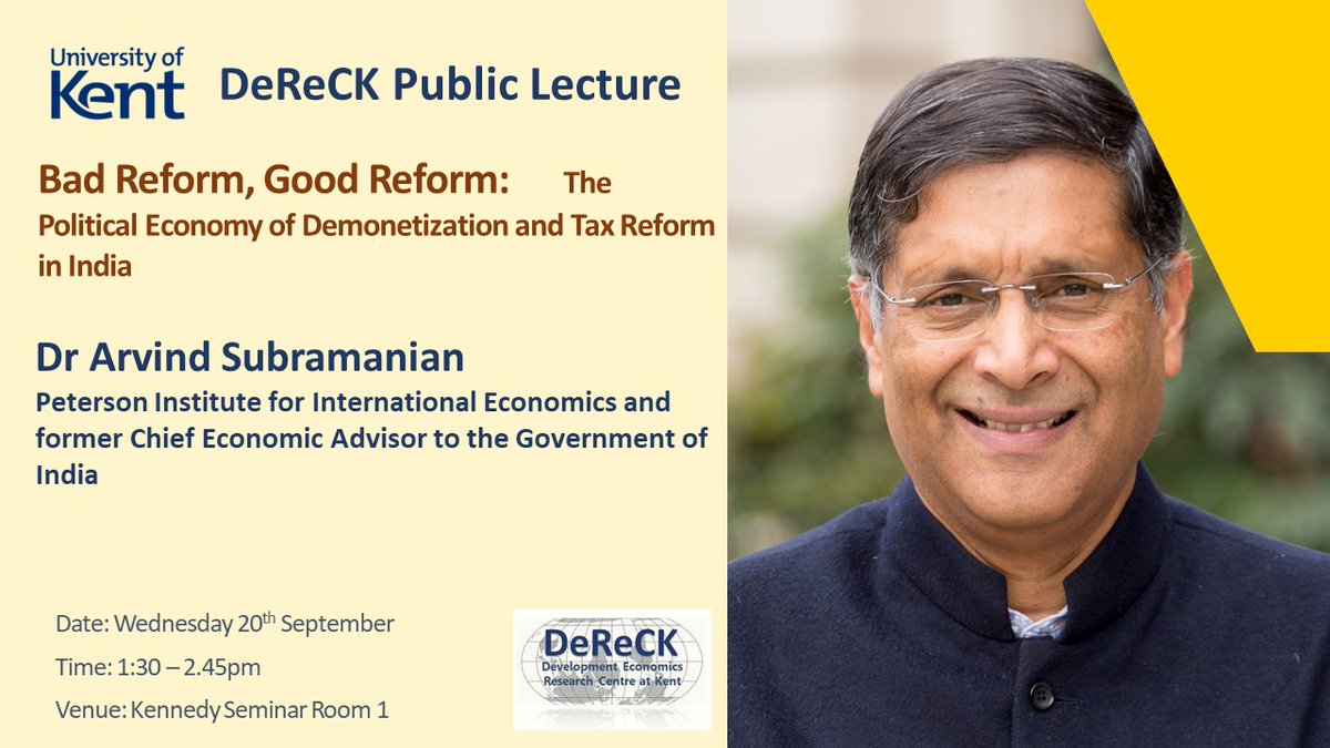 Development Economics Research Centre, Kent (@dereck_unikent) on Twitter photo Our next Public Lecture: Dr Arvind Subramaniam
<a href="/arvindsubraman/">Arvind Subramanian</a> <a href="/PIIE/">Peterson Institute</a> on "The Political Economy of Demonitization and Tax Reform in India" on Wednesday 20th September.
<a href="/EconUniKent/">School of Economics</a> Our next Public Lecture: Dr Arvind Subramaniam
<a href="/arvindsubraman/">Arvind Subramanian</a> <a href="/PIIE/">Peterson Institute</a> on "The Political Economy of Demonitization and Tax Reform in India" on Wednesday 20th September.
<a href="/EconUniKent/">School of Economics</a>