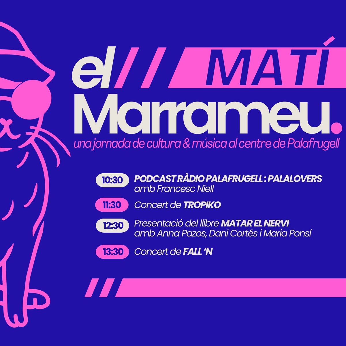 🔹El MATÍ del Marrameu 🔷

▪️ 10:30 • Pòdcast PalaLOVERS amb Francesc Niell
▪️ 11:30 • Concert de Tropiko
▪️ 12:30 • Presentació del llibre “Matar el nervi” d’Anna Pazos, amb l’autora, Dani Cortés i @unapiladellibres
▪️ 13:30 • Concert de Fall’N

Estigueu atentes!!! 🐱💙🩷🫶🏼