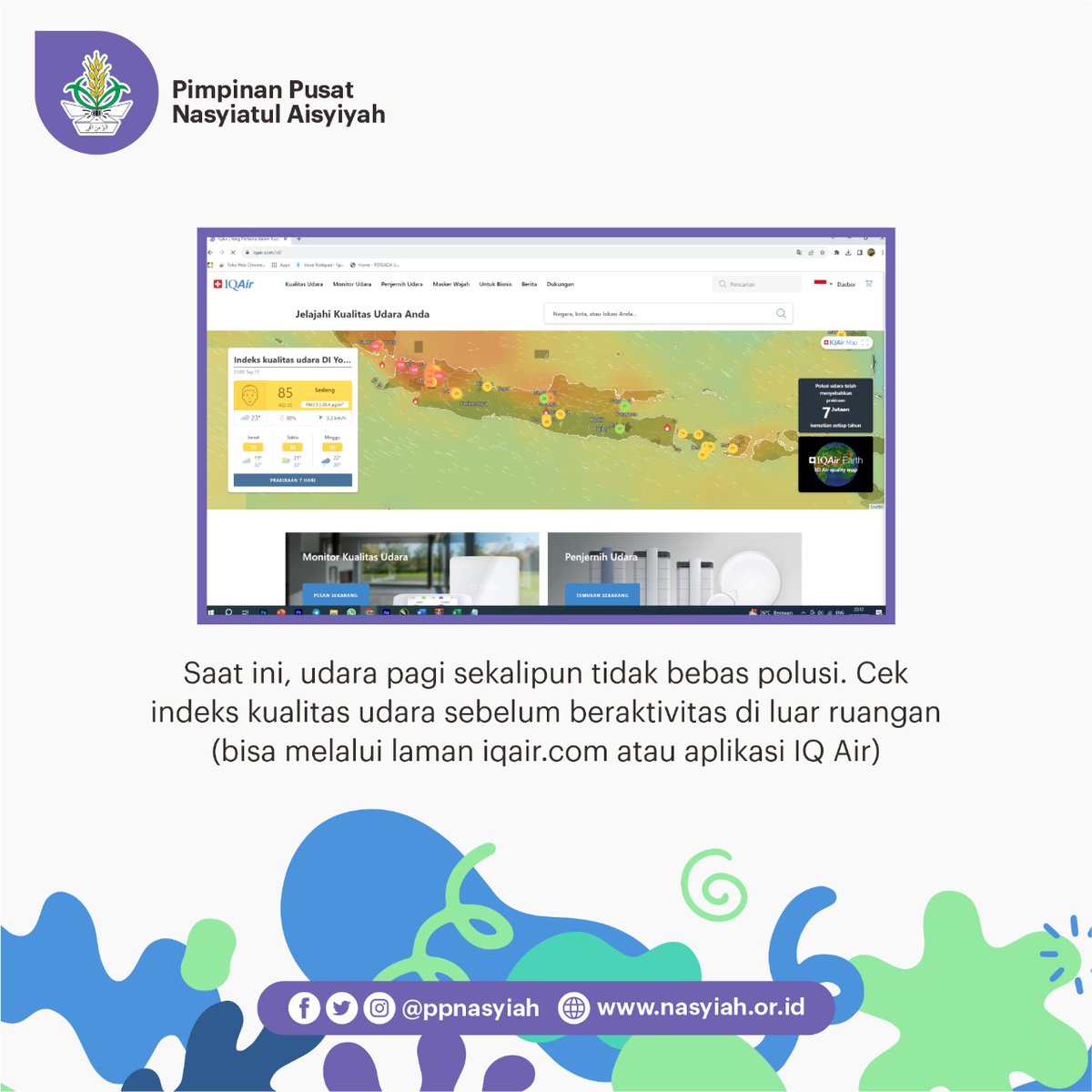 ppnasyiah's tweet photo. 4. Saat ini, udara pagi sekalipun tidak bebas polusi. Cek indeks kualitas udara sebelum beraktivitas di luar ruangan (bisa melalui laman https://t.co/F5kMfbu1g9 atau aplikasi IQ
#pakaimasker #phbs #Kesehatan #Keluargamudatangguh #Nasyiatulaisyiyah #Nasyiah https://t.co/LWFm1t5owH