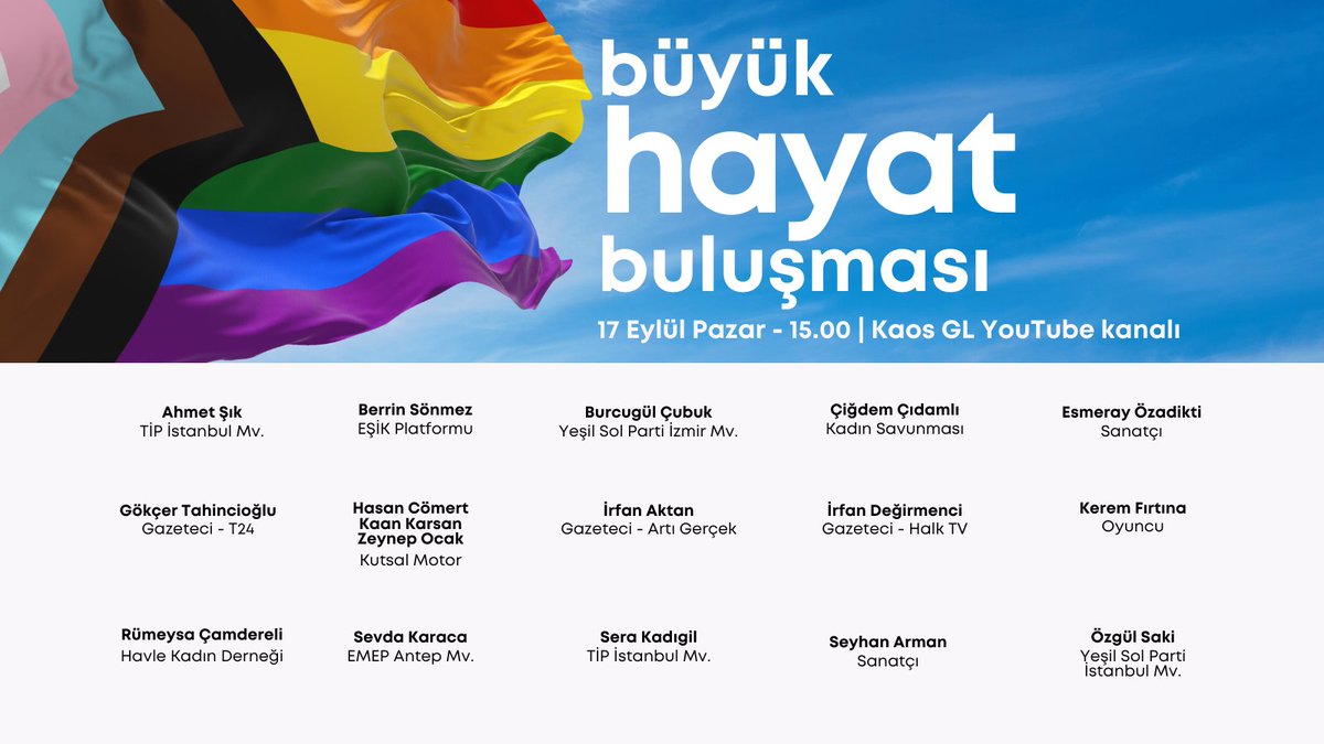 🏳️‍⚧️🏳️‍🌈17 Eylül Pazar saat 15’ten itibaren kimseye söz vermeyin, ekran başında bekleyin: Büyük Hayat Buluşması, nefrete değil hayata ses verecek!

Siyasetçiler, sanatçılar, aileler... 

Detaylar ⤵️
kaosgl.org/haber/buyuk-ha… 

Canlı yayın linki ⤵️
youtube.com/live/bQ5fR-nmS…