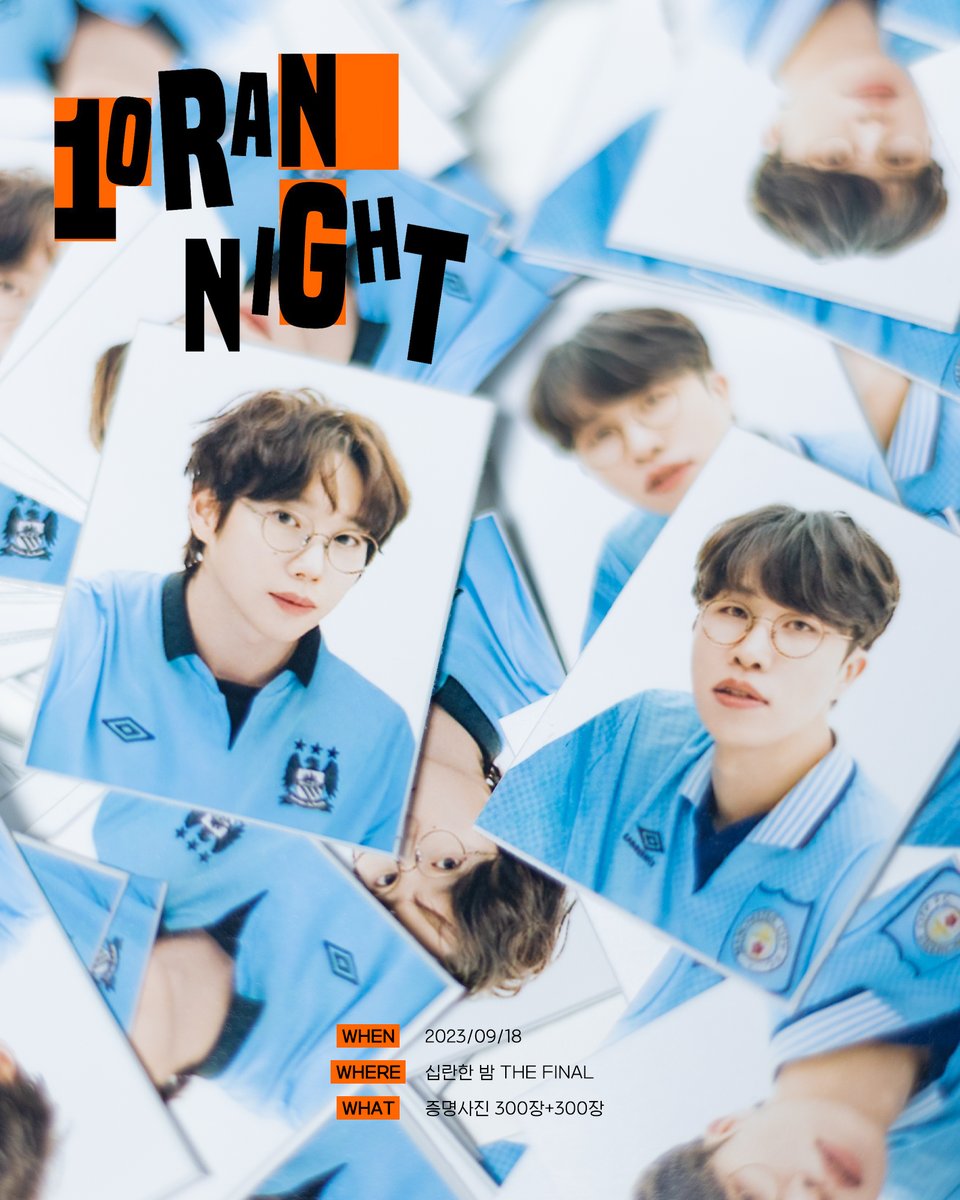 10RAN NIGHT 'THE FINAL'
THE FINAL에서 증명사진을 나눔 합니다.
수량은 정열 300장, 영배 300장이며 각각 1장씩 가져가시는 것을 원칙으로 합니다. 시간은 당일 타래로 공지됩니다.
#십란한밤 #십란 #10CM #십센치 #권정열 #소란 #고영배