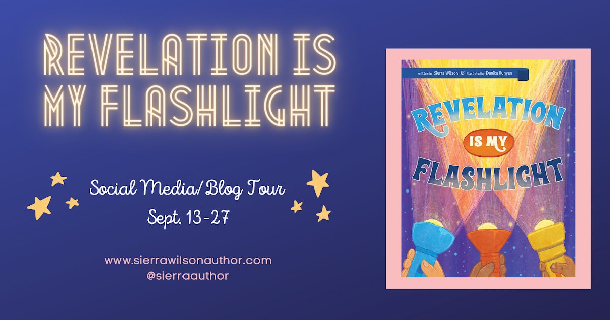 An adorable children's book... Revelation Is My Flashlight by Sierra Wilson &amp; Danika Runyan (Review &amp; #Giveaway) #newbooks #booktwitter #kidslit #childrensbooks #christianfiction <a href="/sierraauthor/">Sierra Wilson</a> dlvr.it/SwBj2p