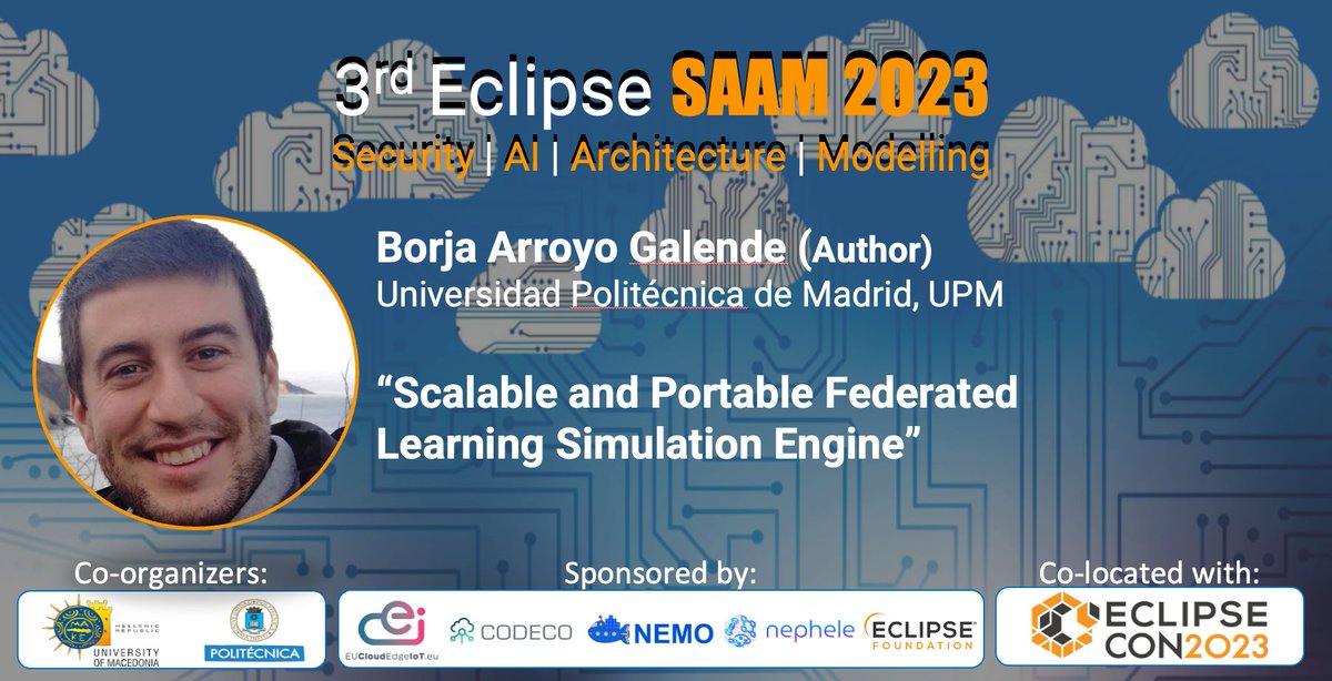 Research@Eclipse (@researcheclipse) on Twitter photo Borja Arroyo Galende will present “Scalable and Portable Federated Learning Simulation Engine”. Join us for #eSAAM 2023, Oct. 17 to learn more! hubs.la/Q021srqJ0 <a href="/eclipsecon/">EclipseCon</a> Borja Arroyo Galende will present “Scalable and Portable Federated Learning Simulation Engine”. Join us for #eSAAM 2023, Oct. 17 to learn more! hubs.la/Q021srqJ0 <a href="/eclipsecon/">EclipseCon</a>