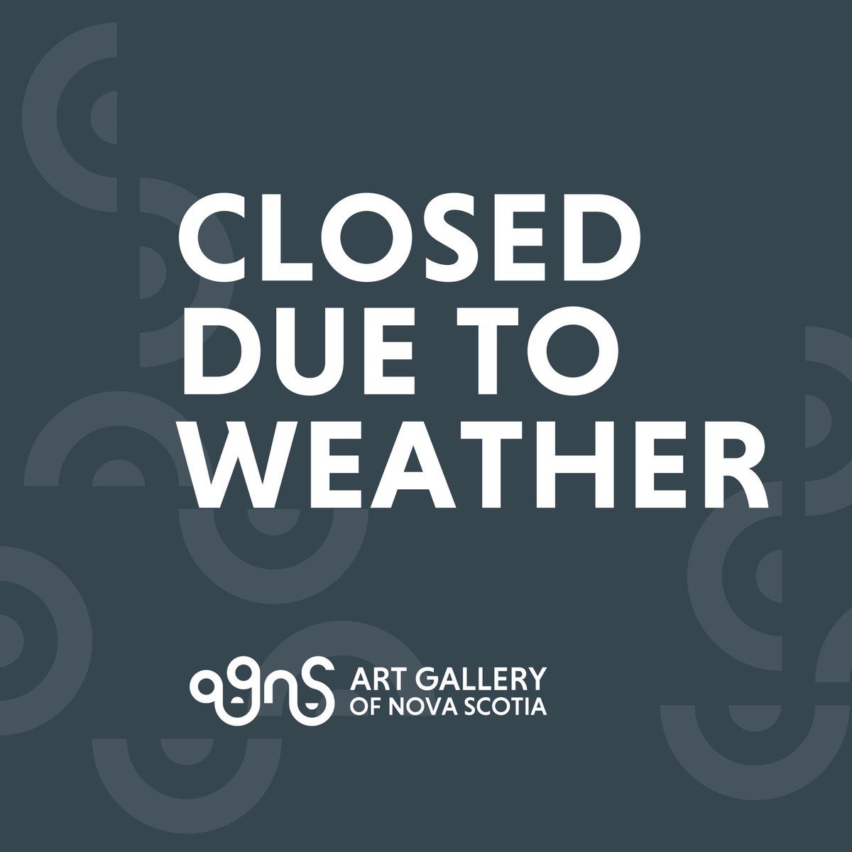 The AGNS in Halifax and Yarmouth will be closed today, September 16, 2023.