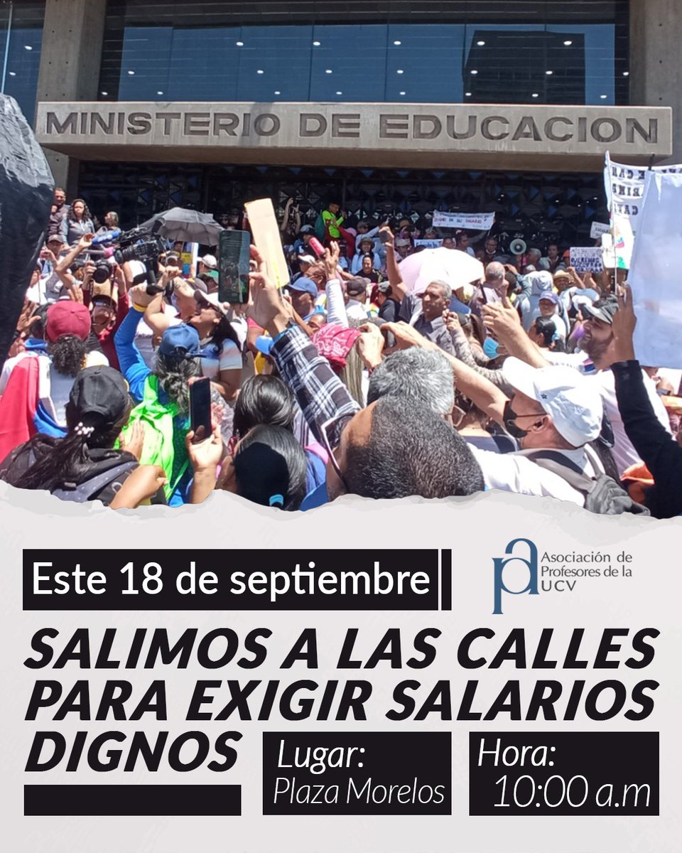 #18Sep #Caracas #Protesta #Docentes 
<a href="/APUCV/">APUCV</a>: Volvemos a las calles, a exigir lo que por derecho nos corresponde: Salarios dignos y mejores condiciones laborales.

Nos vemos en la Plaza Morelos de Caracas.