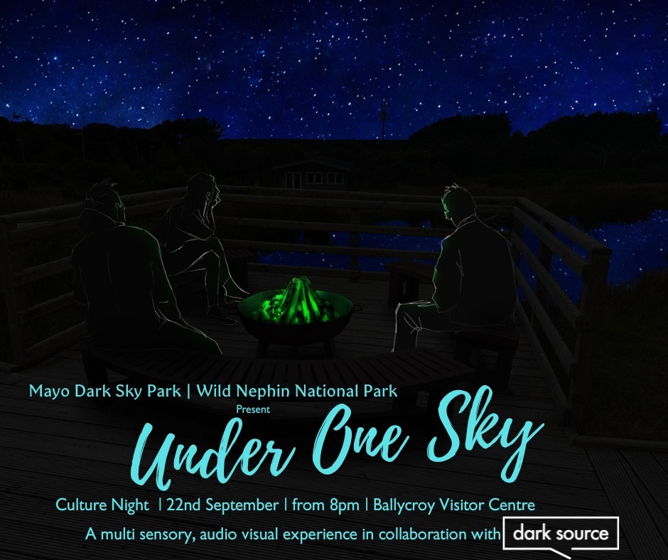 All Roads lead to Ballycroy for Culture night on Friday The 22nd of September. 
At  7pm in the Community Hall there will be a local craft on display,  After at 8pm at the Visitor Centre we will celebrate under the one sky.
#mayodarkskies
#wildnephinnationalpark
#CultureNight
