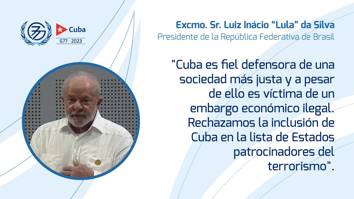 cubag77's tweet photo. 📌Fragmentos de la intervención del Excmo. Sr. Luiz Inácio “Lula” da Silva, presidente de la República Federativa de Brasil 🇧🇷, durante la continuación del Debate General de la Cumbre del G77 y China en La Habana.  

#CubaG77 https://t.co/DybXH6j3Mf
