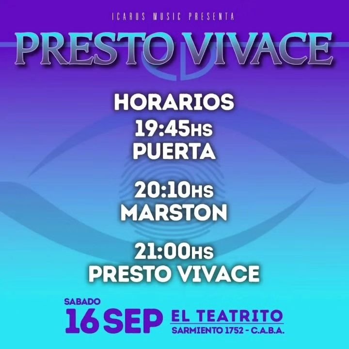 👁️<a href="/PrestoVivace2/">PRESTO VIVACE</a> 
🏯<a href="/TeatritoOficial/">El Teatrito 🎭</a> 
📅 HOY 16 de septiembre

⏰HORARIOS ⏰
19:45 -puertas-
20:15 MARSTON
21:00 PRESTO VIVACE

⚠Las entradas adquiridas para la fecha del 9/6 son VALIDAS
🎫 Últimas anticipadas por <a href="/PasslineArg/">Passline Argentina</a> y luego en boletería.