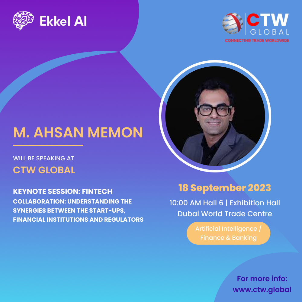 📢 Exciting news!
Ahsan Memon @dotAhsan, CEO of Ekkel AI, will take the stage to deliver a captivating keynote speech on Fintech Collaboration at @CTWGlobal on Sept 18th, 2023. Follow our socials for more updates! 
#CTWDubai #FintechCollaboration #AI #KeynoteSpeaker