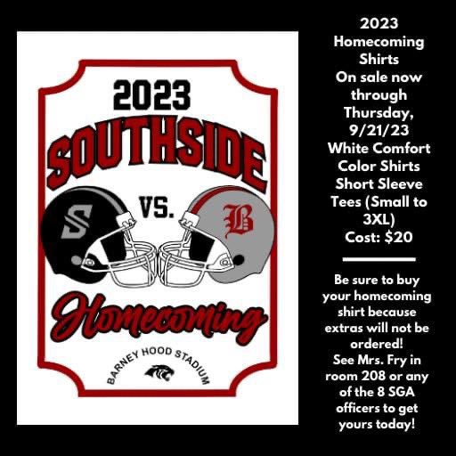 Homecoming T-shirts on sale! ‼️Last day to purchase shirts is this Thursday, Sept. 21. 💲T-shirts are $20. You may place an order with Mrs. Fry in RM 208 or with any of the SGA officers. For more information or details contact Mrs. Fry.
