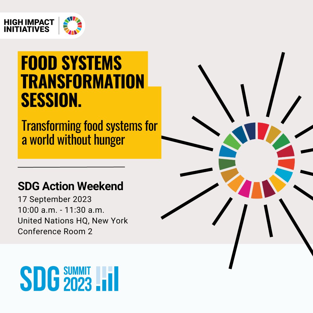 The High Impact Initiative on Food Systems Transformation aims to mobilize commitments from Member States to prioritize their journey of food systems transformation to ensure food security and healthy diets for all.

Sun (9/17) at 10 AM EST #SDGSummit

👉 bit.ly/3Pka1qz
