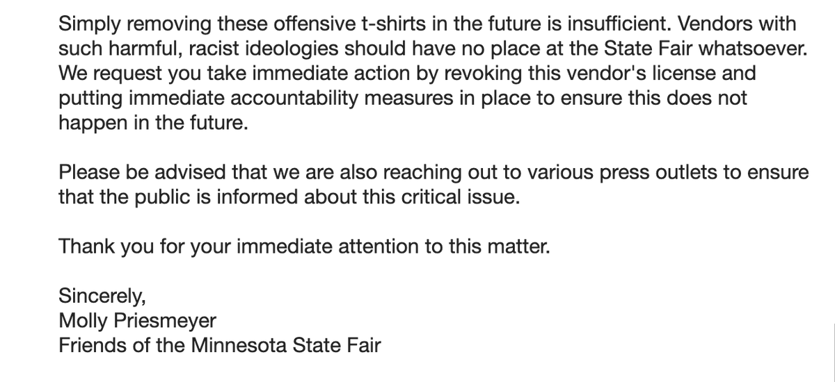 Here's the letter I sent to State Fair officials along with the petition to remove The Minnesotan--a racist vendor--from the State Fair. You can still sign the petition! change.org/p/end-racist-v…