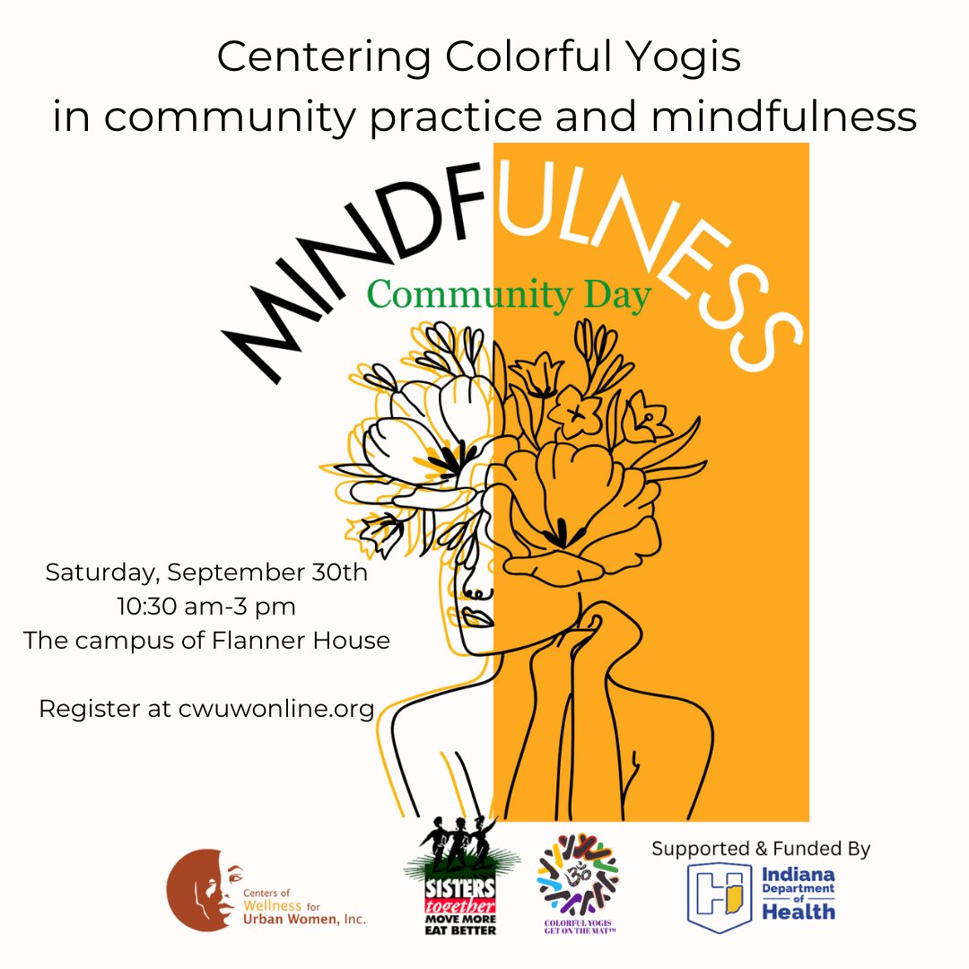 Centers of Wellness for Urban Women has always centered  and supported our colorful yogis and mindfulness practitioners.  

On Saturday, September 30th at 10:30am, many of your yoga and mindfulness practitioners will highlight their skills.  cwuwonline.org to register!