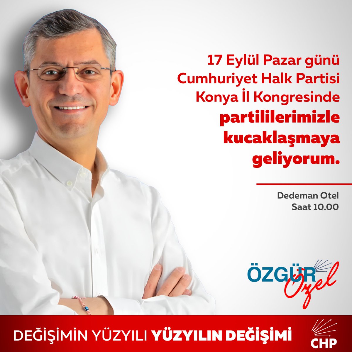 eczozgurozel's tweet photo. Yarın Konya İl Kongremizde örgütümüzle, partililerimizle buluşacağız…
#DeğişiminYüzyılı
#YüzyılınDeğişimi https://t.co/13APyGRSPd