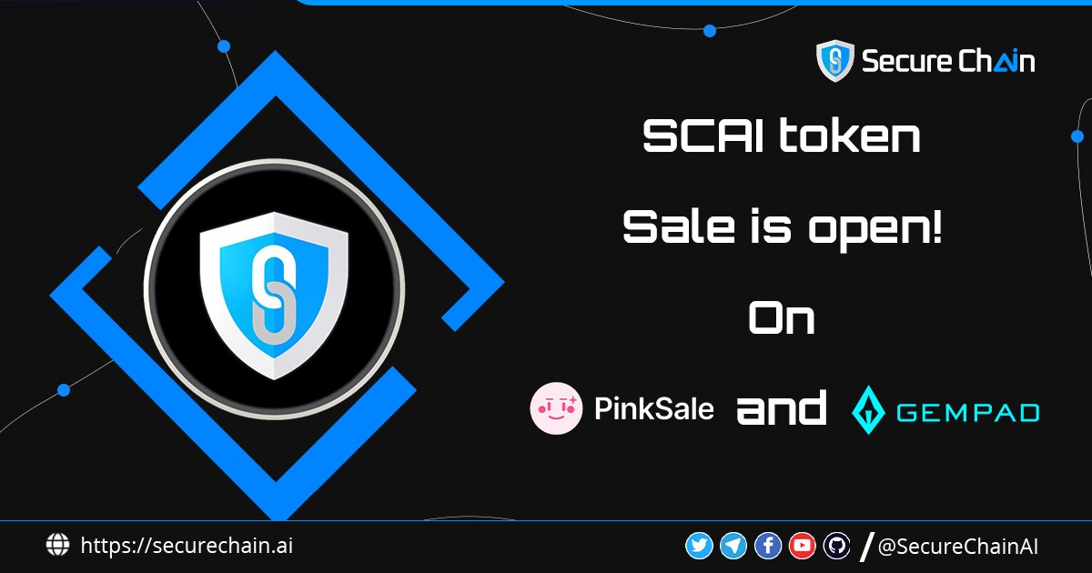 📣 🪙 $SCAI Token Sale is Now LIVE ! ⚡️🔥

💎 The moment you've been waiting for is here! #SecureChainAI (SCAI) token sale is OPEN on Pinksale and Gempad. ⚡️🌟

📌 If you haven't secured your share of #SCAI tokens yet, now's the time to act! Don't miss out on this incredible