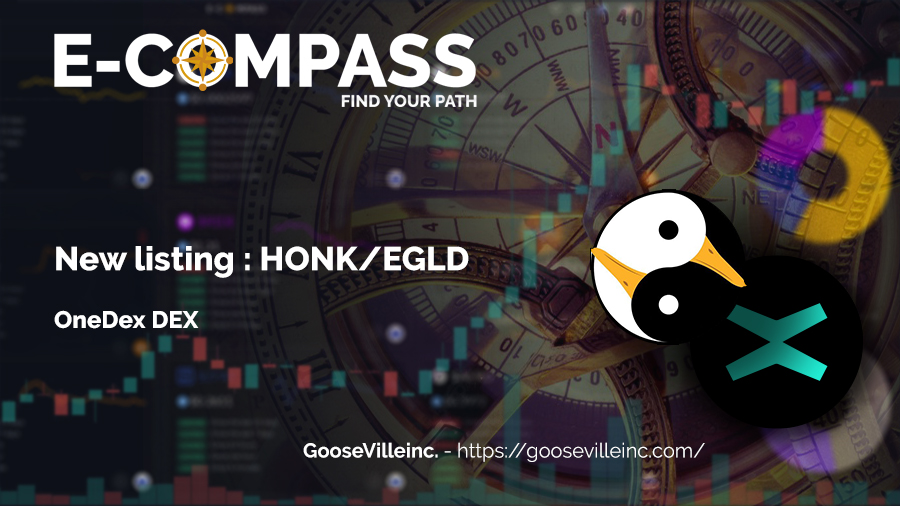 eCompass_io's tweet photo. 📢 New listing ! 

$HONK charts 📈 from @Goosevilleinc 😃 are now available on e-Compass 🧭

📈 $HONK / $EGLD :
https://t.co/vonqg4eSX3

📈 $HONK / $USDC :
https://t.co/1HPeqqgleY

Charts from OneDex @OneDex_X DEX 🚀 https://t.co/fIoGVCirsY