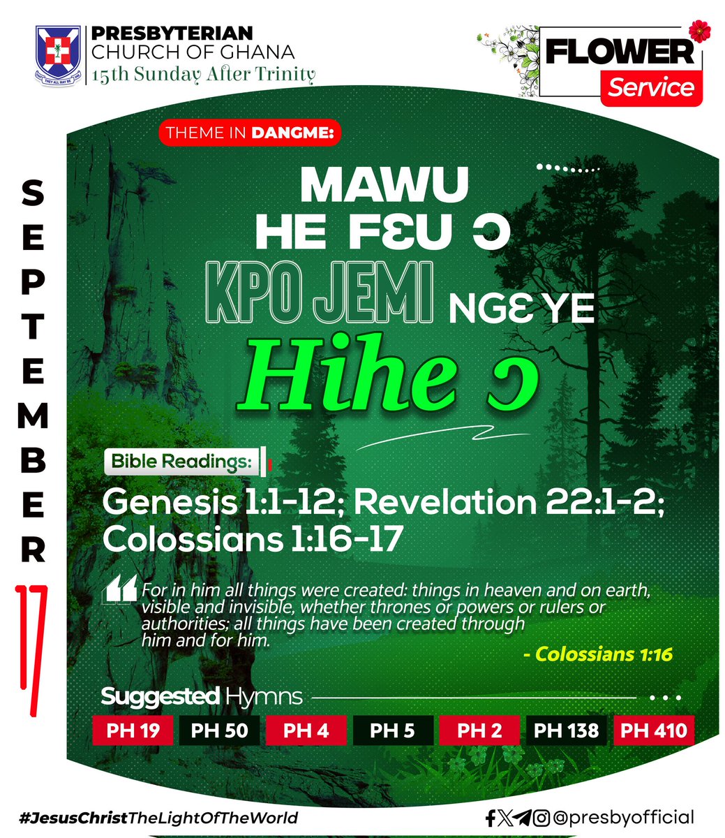 PresbyOfficial's tweet photo. #PCG_ALMANAC
Sunday, 17th September 2023
"Reflecting The Beauty Of God In My Environment"
Theme in #English #Twi #Ga #Dangme #Ewe
Genesis 1:1-12
Revelation 22:1-2
Colossians 1:16-17
#15thSundayAfterTrinity
#FlowerService
#SuggestedHymns
#ChristInYouTheHopeOfGlory https://t.co/RufpJaRGEv