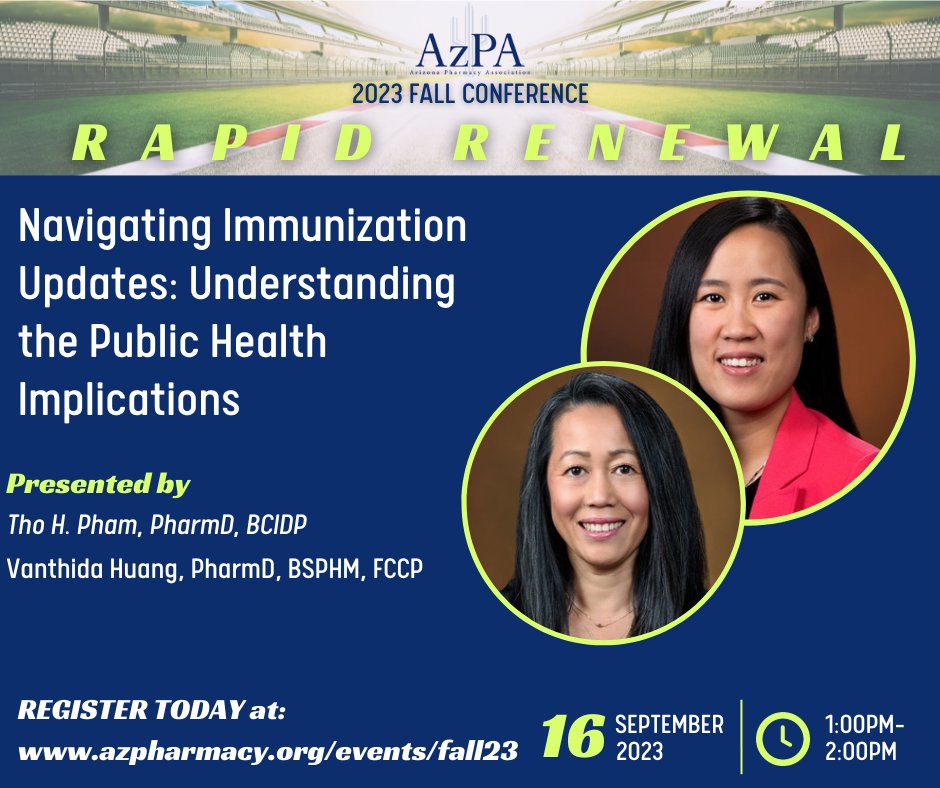 Check out the live session NAVIGATING IMMUNIZATION UPDATES: UNDERSTANDING THE PUBLIC HEALTH IMPLICATIONS happening today at the AzPA Fall Conference presented by AzPA members Tho H. Pham, PharmD, BCIDP and Vanthida Huang, PharmD, BSPHM, FCCP.