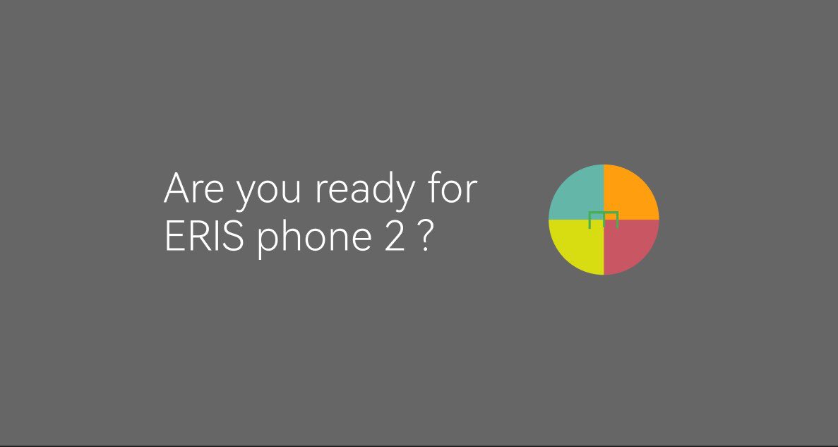 velocy_x's tweet photo. Who is ready for Eris phone 2 https://t.co/qJUcNQHr3y