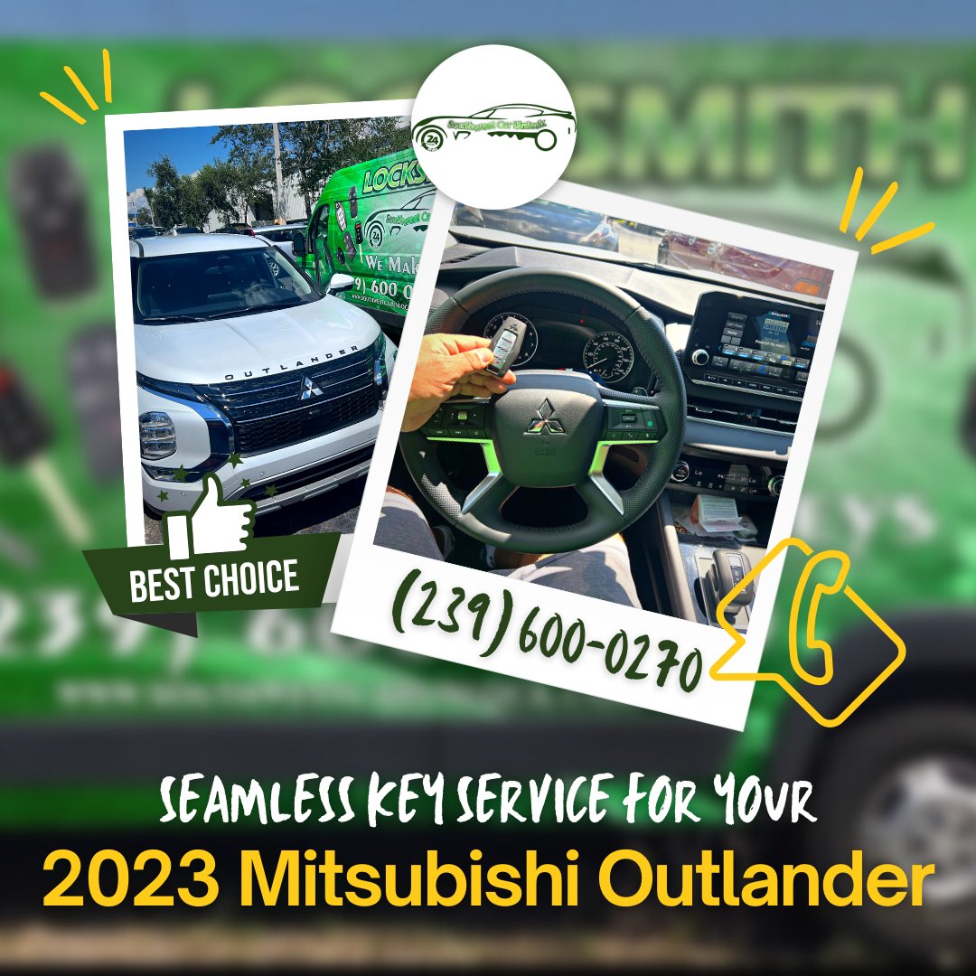 southwestcar's tweet image. Unlock convenience with our seamless 2023 Mitsubishi Outlander key service. 🚗🔑 Contact us today at (239) 600-0270 for expert locksmith assistance! #MitsubishiOutlander #KeyService #SWCarUnlock