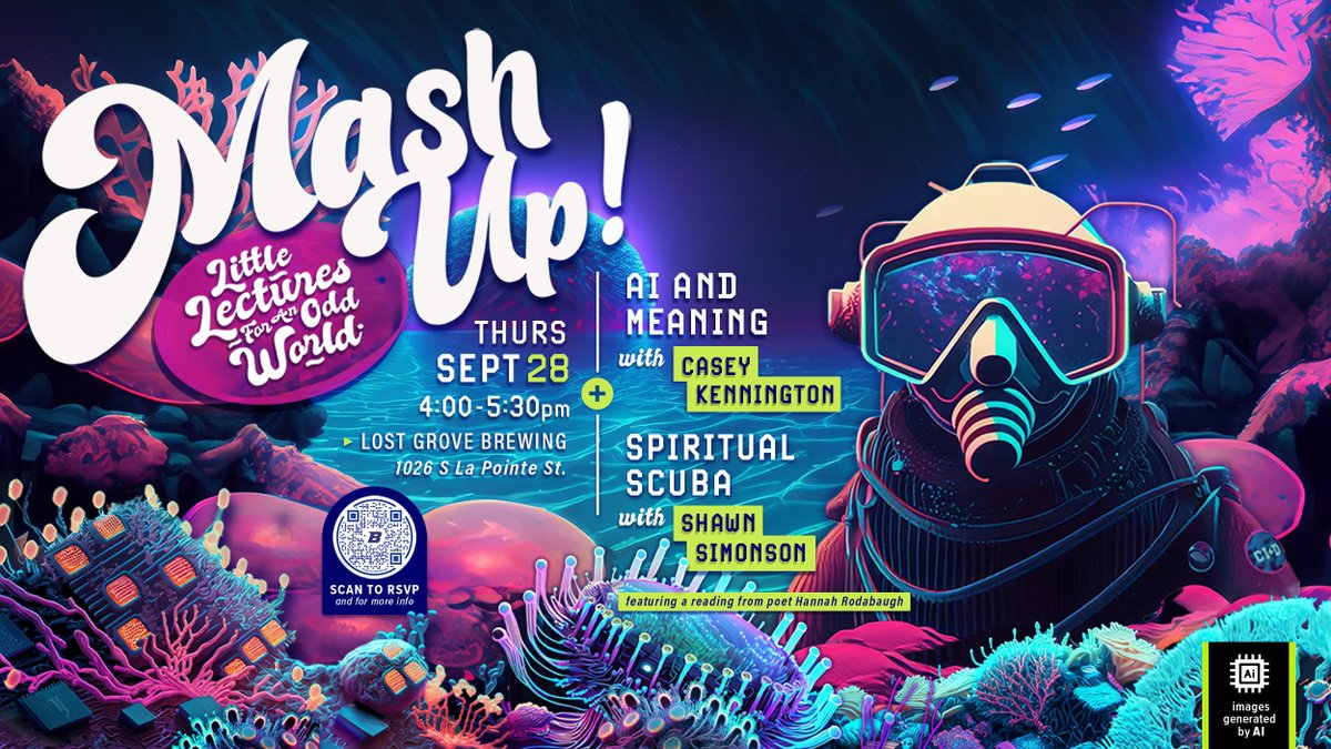 Little Lectures for an Odd World!
Join us for this free event
AI and Meaning &amp; Spiritual Scuba
Date: Thursday, September 28th 4:00-5:30pm
Location: Lost Grove, 1026 S La Pointe St
Presenters: Casey Kennington and Shawn Simmonson
RSVP ---->ow.ly/JNsl50PMozw