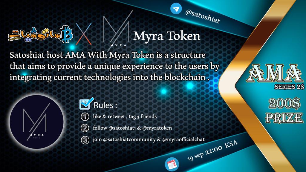 #Satoshiat Will Host #AMA  With #myratoken
⏰19th SEP 22:00  KSA
💰200$
🗝Rules
✅RT+❤️ 
✅Follow @myratoken <a href="/satoshiat1/">ساتوشيات - Satoshiat</a>
✅Join t.me/myraofficialch… t.me/satoshiatcommu…
✅ Comment Questions &amp; tag 3 friends
 #BTC #ETH #NFT 
 #GemPad 
#myra #blabber #cryptocurrency #crypto