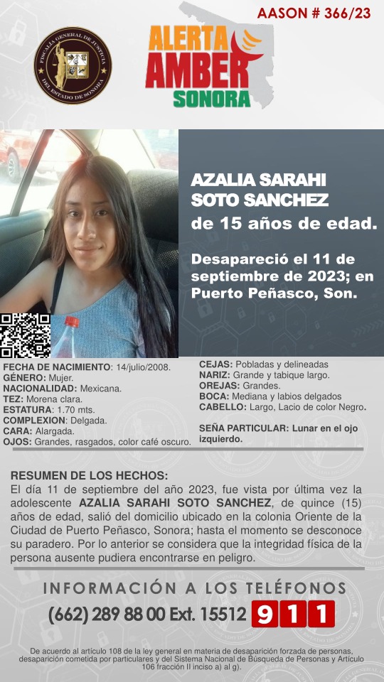 🚨SE ACTIVA ALERTA AMBER SONORA PARA BÚSQUEDA y LOCALIZACIÓN  DE LA ADOLESCENTE *AZALIA SARAHI SOTO SANCHEZ de 15 años de edad.* Desapareció el 11 de septiembre del presente año, en Puerto Peñasco, Sonora🚨

✨De antemano, muchas gracias por su contribución y apoyo a su difusión