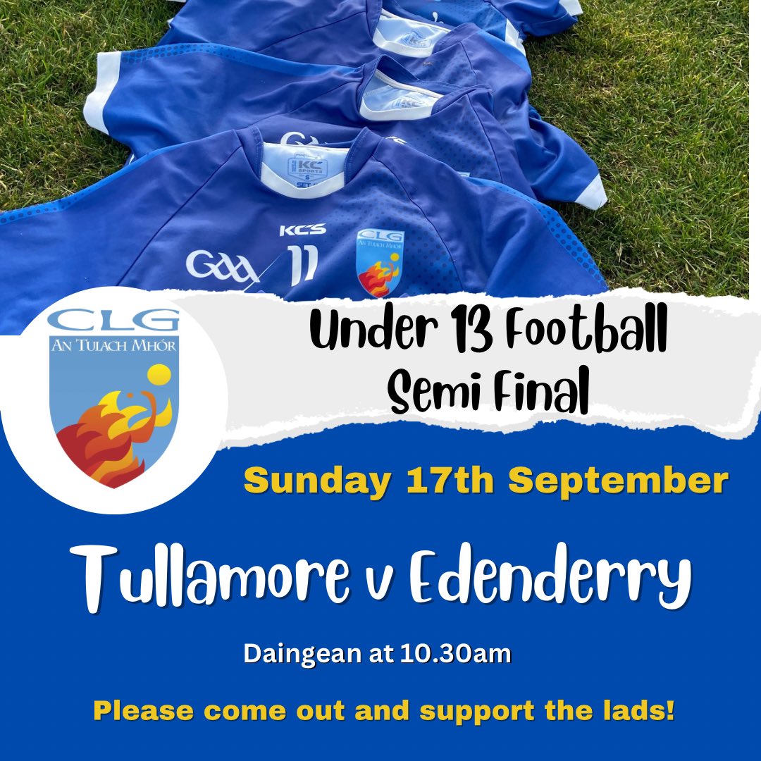 tullamoregaa's tweet photo. Best of luck to our under 13 footballers in their semi final against Edenderry tomorrow morning. 
All support appreciated 🔵⚪️ https://t.co/vvbMSvog7v