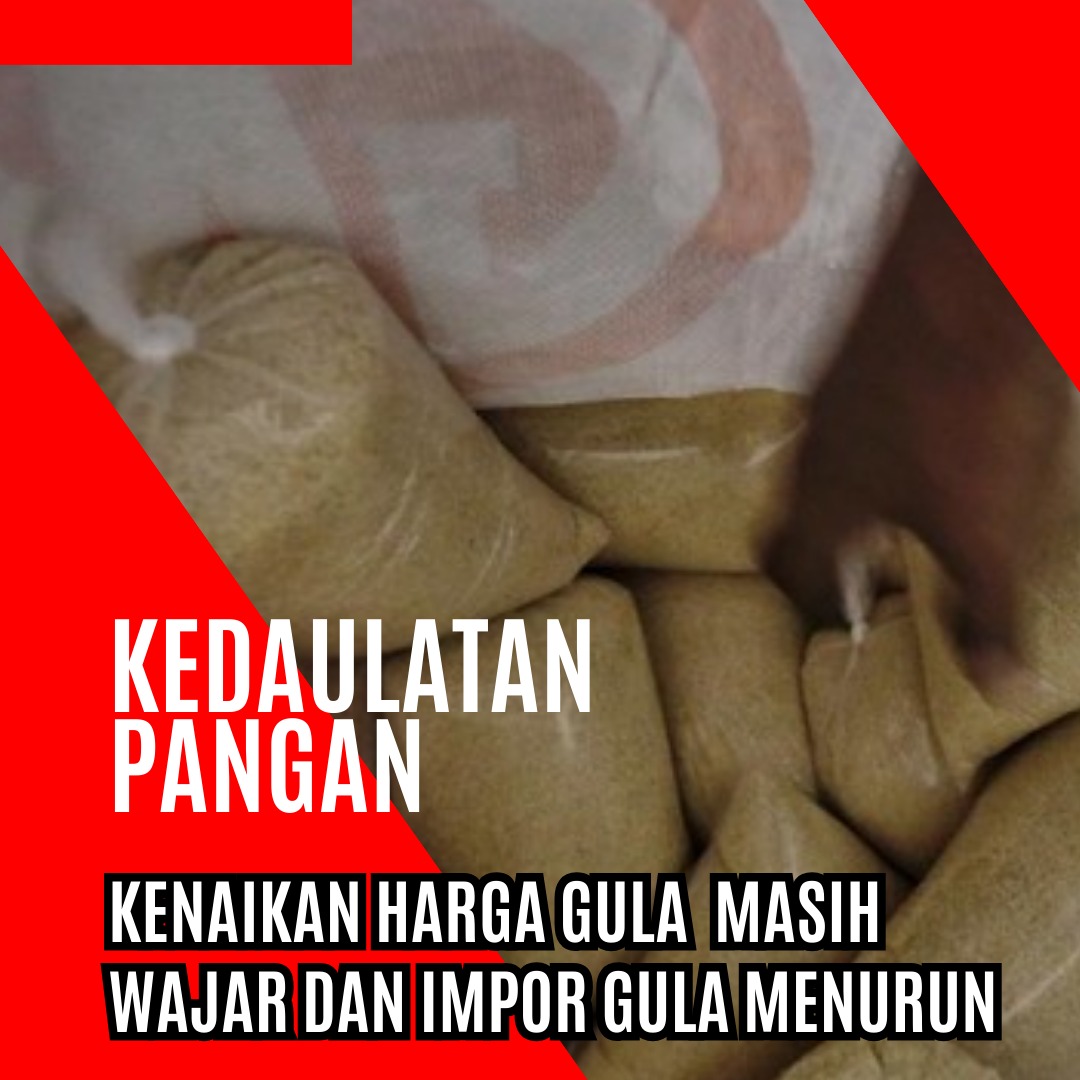 #KetersediaanBahanPokok
#KedaulatanPangan
#StokGula