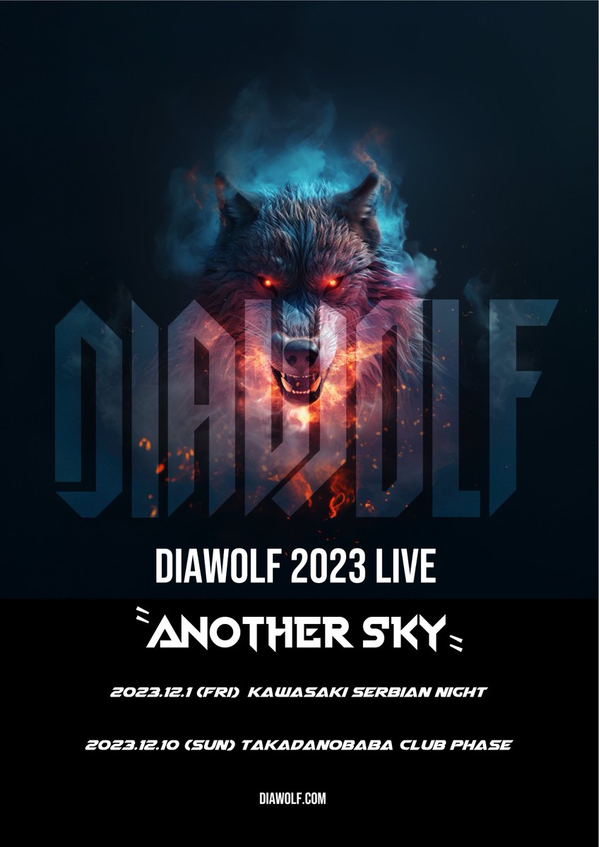 diawolf_info's tweet photo. #DIAWOLF 2023 LIVE
「ANOTHER SKY」開催決定！

12/01(fri) @serbiannight
＞＞open 18:30 / start 19:00

12/10(sun) @CLUBPHASE
＞＞open 17:30 / start 18:00

▼TICKET
https://t.co/s9SAQsrekx
9/17(sun)21:00～9/24(sun)23:59 https://t.co/lAcbJc9yh6