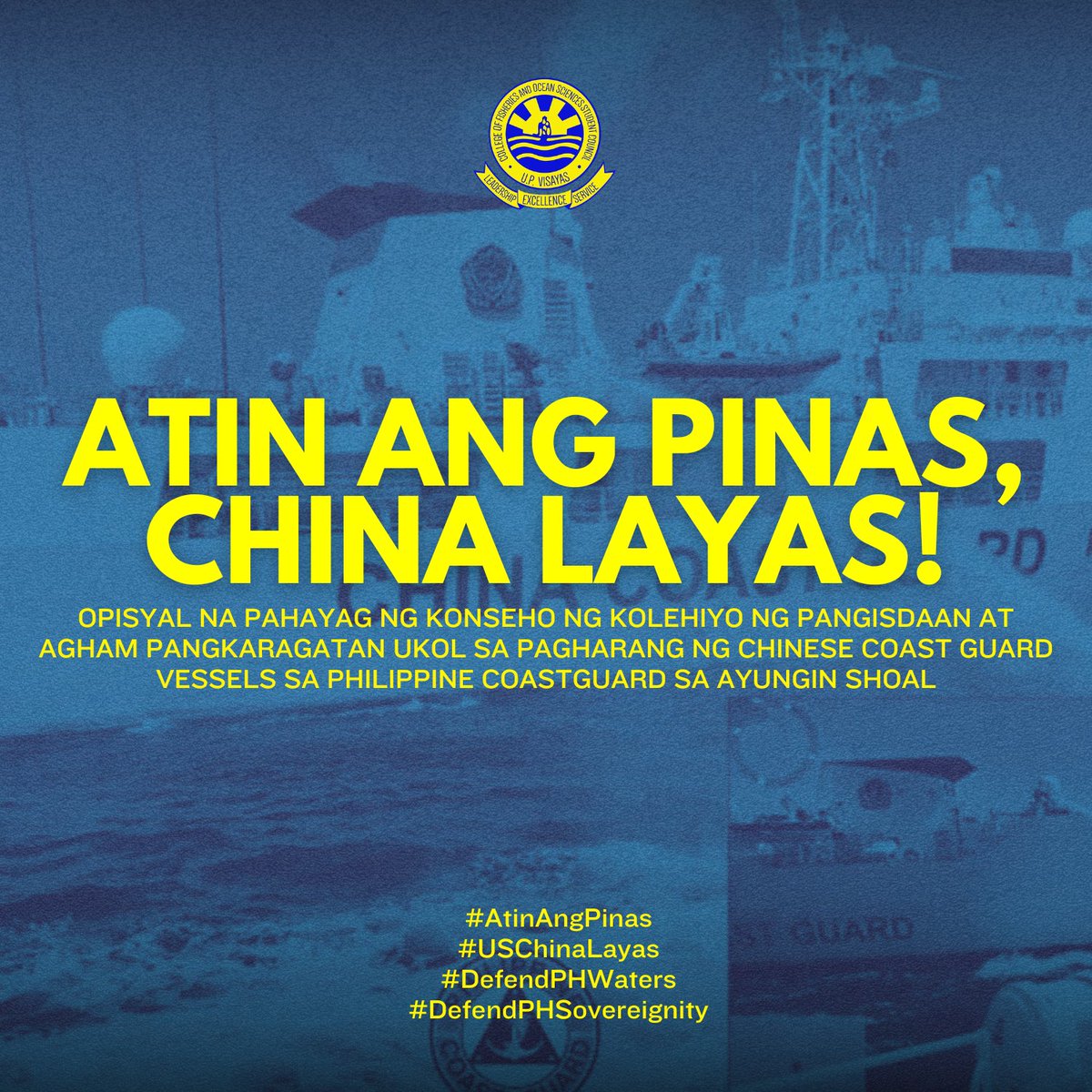 UPVCFOSSC's tweet photo. OPISYAL NA PAHAYAG NG KONSEHO NG KOLEHIYO NG PANGISDAAN AT AGHAM PANGKARAGATAN UKOL SA PAGHARANG NG CHINESE COAST GUARD VESSELS SA PHILIPPINE COASTGUARD SA AYUNGIN SHOAL  

FULL POST: https://t.co/bFtoyEnwVk

#AtinAngPinas 
#DefendPHWaters https://t.co/jxb4900RY6