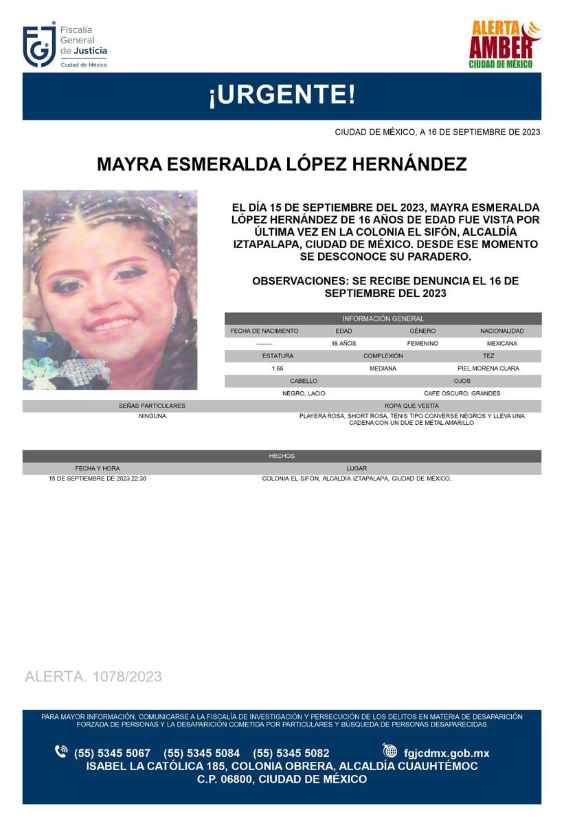 FiscaliaCDMX's tweet photo. Se activa #AlertaAmber para localizar a una menor de 16 años de edad, de nombre Mayra Esmeralda López Hernández, fue vista por última vez el día 15 de septiembre de 2023 en la colonia El Sifón, alcaldía Iztapalapa https://t.co/C5azjvtsUU