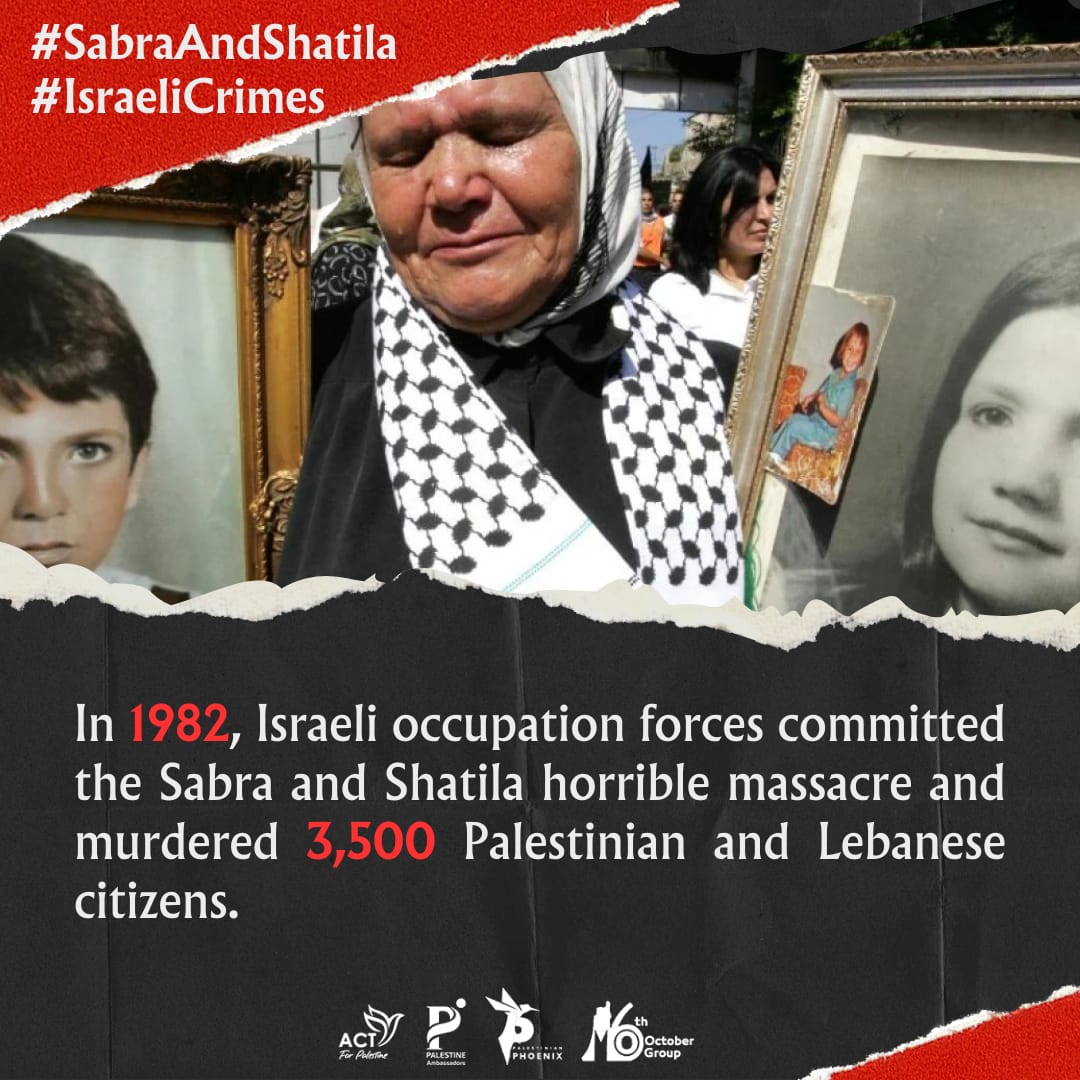 #SabraAndShatila
#IsraeliCrimes
#16thOctoberGroup