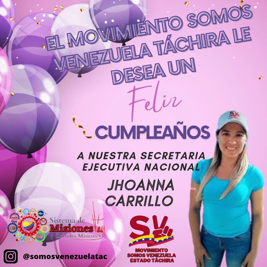 El Movimiento Somos Venezuela del Estado Táchira le desea un #FelizCumpleañosJhoannaCarrillo
Secretaria Ejecutiva Nacional del Movimiento Sómos Venezuela 
<a href="/jhoagaby/">Jhoanna G Carrillo M</a> <a href="/MSVEnLinea/">Somos Venezuela | MSVEnLinea</a> <a href="/MervinMaldonad0/">Mervin Maldonado</a> <a href="/ViceSocialT_ve/">Vice Social y Territorial</a>