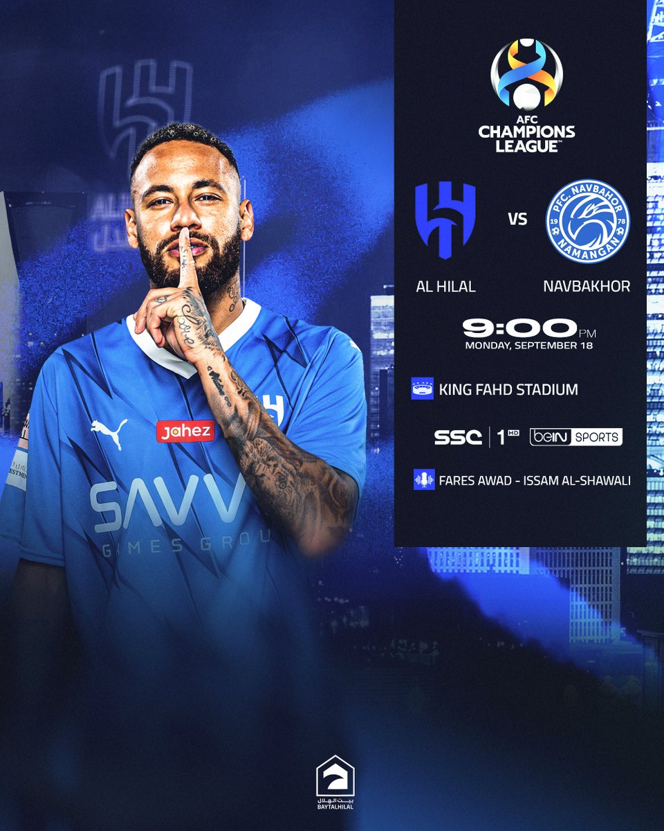 baytAlhilal's tweet photo. 'Match Card'

-🎴#AlHilal vs Navbakhor
-🏆AFC Champions League
-🎙Fares Awad, Issam Al-Shawali

🔵🔵⚪️⚪️ https://t.co/99mQWx52eN
